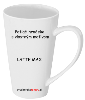 Hrnček LATTE MAX